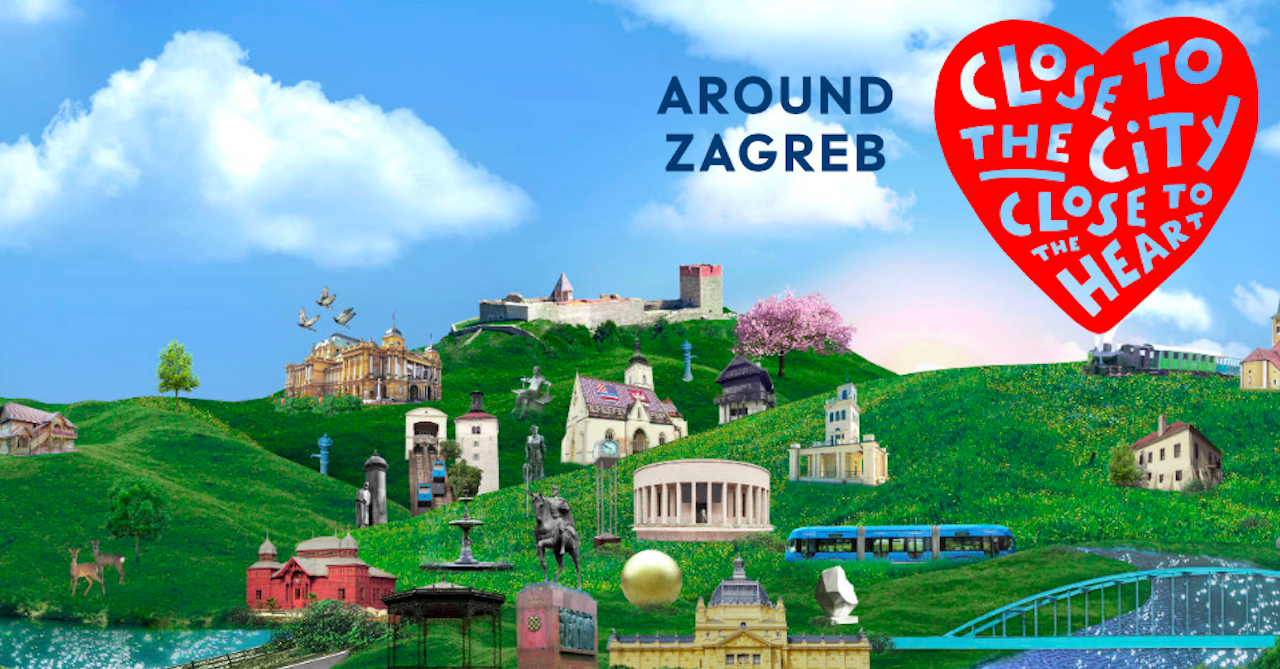 AROUND ZAGREB Jedinstvena kampanja posvećena Zagrebu i okolici