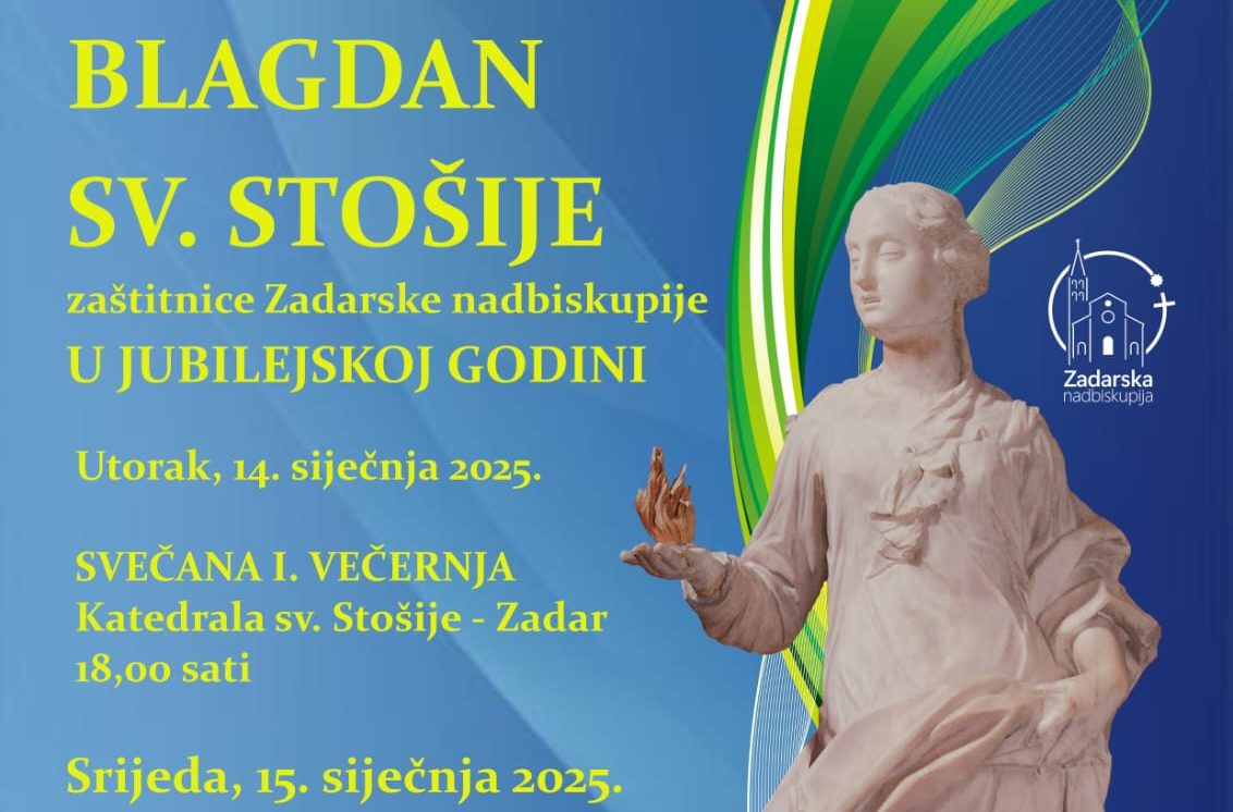 Svetkovina sv. Stošije, zaštitnice Zadarske nadbiskupije i naslovnice zadarske katedrale, svečano se slavi u srijedu, 15. siječnja